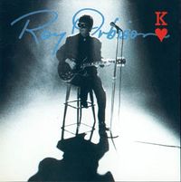 Roy Orbison - King Of Hearts